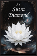 An Sutra Diamond: Treoir maidir le Foirfeacht na hEagna