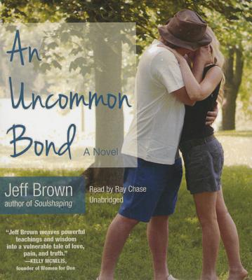 An Uncommon Bond - Brown, Jeff, Dr., and Chase, Ray (Read by)