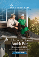 An Unconventional Amish Pair: An Uplifting Inspirational Romance