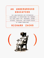 An Underground Education - Zacks, Richard