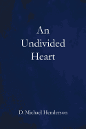 An Undivided Heart