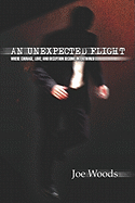 An Unexpected Flight: Where Courage, Love, and Deception Become Intertwined