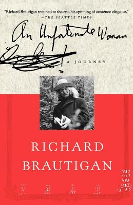 An Unfortunate Woman: A Journey - Brautigan, Richard