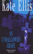 An Unhallowed Grave - Ellis, Kate