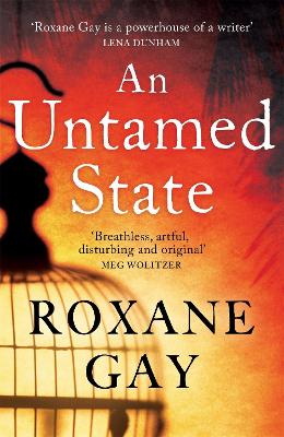 An Untamed State - Gay, Roxane