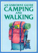 An Usborne Guide to Camping and Walking