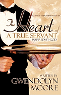 An Ushers and Greeters Guide to: The Heart of a True Servant