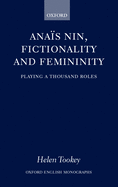 Anas Nin, Fictionality and Femininity