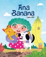 Ana Banana: Spanish Children's book for Toddler / preschool and Beginners