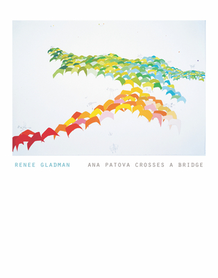 Ana Patova Crosses a Bridge - Gladman, Renee
