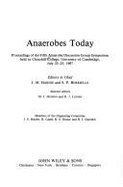 Anaerobes Today: Proceedings of the Fifth Anaerobe Discussion Group Symposium Held at Churchill College, University of Cambridge, July 23-25, 1987
