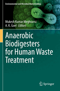 Anaerobic Biodigesters for Human Waste Treatment