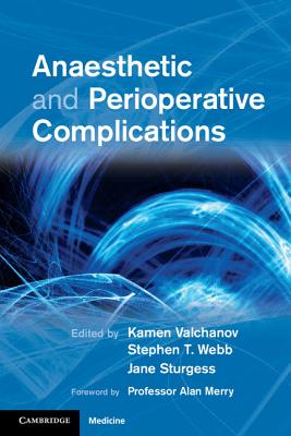 Anaesthetic and Perioperative Complications - Valchanov, Kamen (Editor), and Webb, Stephen T. (Editor), and Sturgess, Jane (Editor)