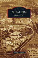 Anaheim 1940-2007