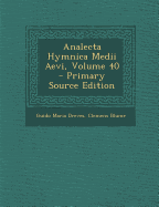 Analecta Hymnica Medii Aevi, Volume 40