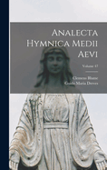 Analecta Hymnica Medii Aevi Volume 47