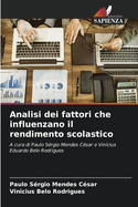 Analisi dei fattori che influenzano il rendimento scolastico