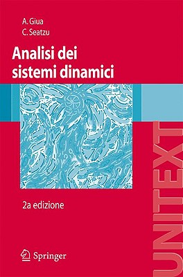 Analisi Dei Sistemi Dinamici - Giua, Alessandro, and Seatzu, Carla