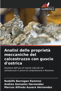 Analisi delle propriet meccaniche del calcestruzzo con guscio d'ostrica