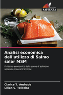 Analisi economica dell'utilizzo di Salmo salar MSM