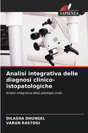 Analisi integrativa delle diagnosi clinico-istopatologiche