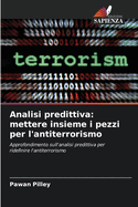 Analisi predittiva: mettere insieme i pezzi per l'antiterrorismo