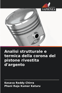 Analisi strutturale e termica della corona del pistone rivestita d'argento