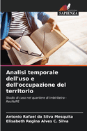 Analisi temporale dell'uso e dell'occupazione del territorio