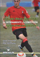 Analisis Fisico-Funcional del Entrenamiento y La Competicion En Futbolistas Adolescentes