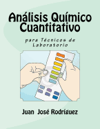 Analisis Quimico Cuantitativo Para Tecnicos de Laboratorio