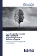 Analiza por?wnawcza teologicznych i psychologicznych  wiatopogl d?w