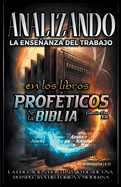 Analizando la Enseanza del Trabajo en los Libros Profticos de la Biblia