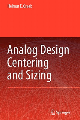 Analog Design Centering and Sizing - Graeb, Helmut E.