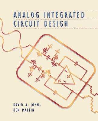 Analog Integrated Circuit Design - Johns, David, and Martin, Kenneth