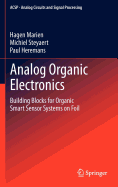 Analog Organic Electronics: Building Blocks for Organic Smart Sensor Systems on Foil