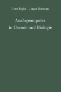 Analogcomputer in Chemie Und Biologie: Eine Einfhrung