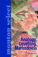 Analogy, Levelling, Markedness: Principles of Change in Phonology and Morphology
