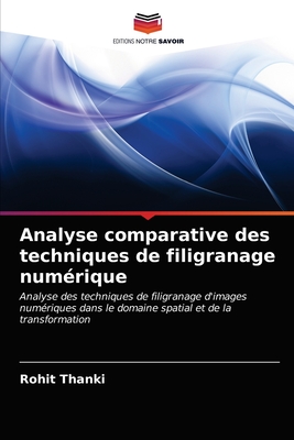 Analyse comparative des techniques de filigranage num?rique - Thanki, Rohit