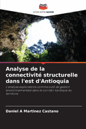 Analyse de la connectivit? structurelle dans l'est d'Antioquia