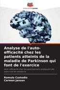 Analyse de l'auto-efficacit? chez les patients atteints de la maladie de Parkinson qui font de l'exercice