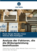 Analyse der Faktoren, die die Bildungsleistung beeinflussen