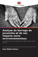 Analyse du barrage de Jucazinho et de ses impacts socio-environnementaux