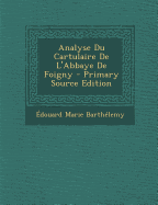 Analyse Du Cartulaire de L'Abbaye de Foigny