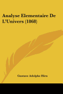 Analyse Elementaire De L'Univers (1868)