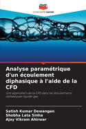 Analyse param?trique d'un ?coulement diphasique ? l'aide de la CFD