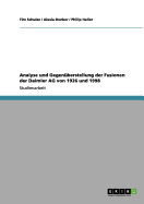 Analyse Und Gegenuberstellung Der Fusionen Der Daimler AG Von 1926 Und 1998