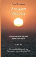 Analysen - Symbole 6307-08: Inspirationen im Tagebuch eines Aufsssigen