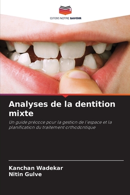 Analyses de la dentition mixte - Wadekar, Kanchan, and Gulve, Nitin