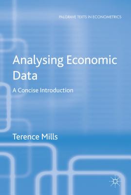 Analysing Economic Data: A Concise Introduction - Mills, T.