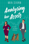 Analysing Her Assets: A Rivals to Lovers Romance